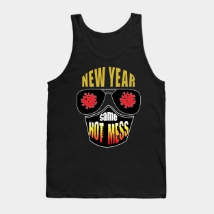 New Year Same Hot Mess - Covid Tank Top